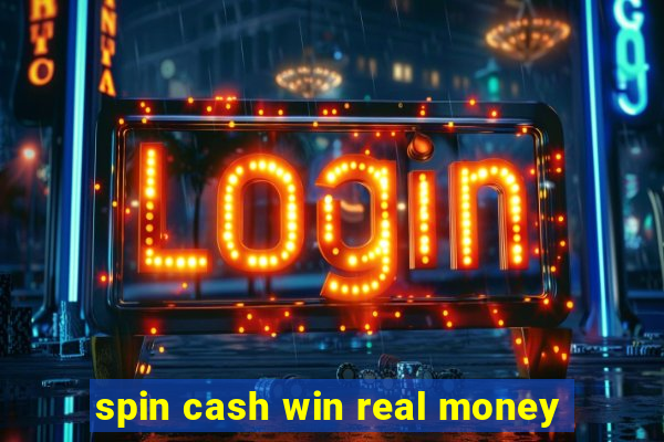 spin cash win real money